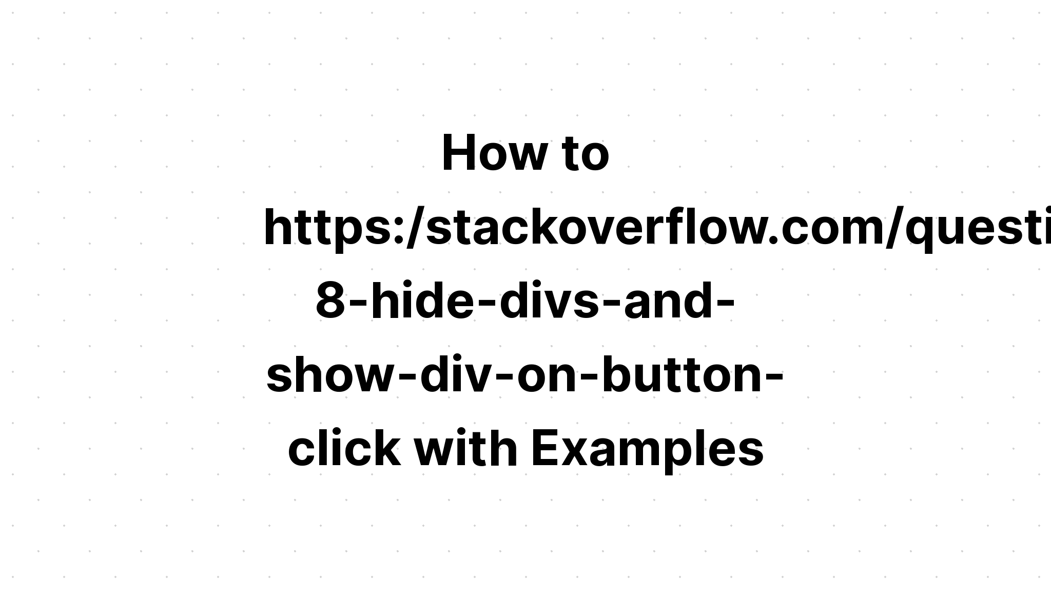 Làm thế nào để https. // stackoverflow. com/câu hỏi/58589741/angular-8-hide-divs-and-show-div-on-button-click với ví dụ
